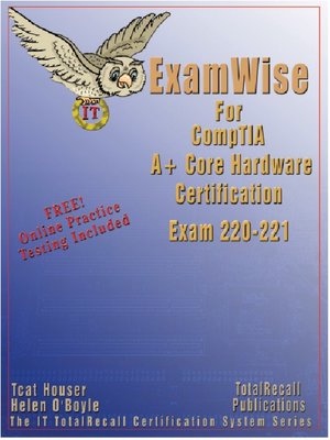 cover image of ExamWise For CompTIA A+ Core Hardware Certification Examination 220-221